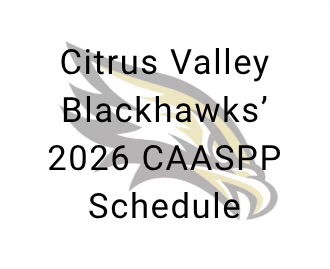 Citrus Valley High School Upcoming Testing Schedule